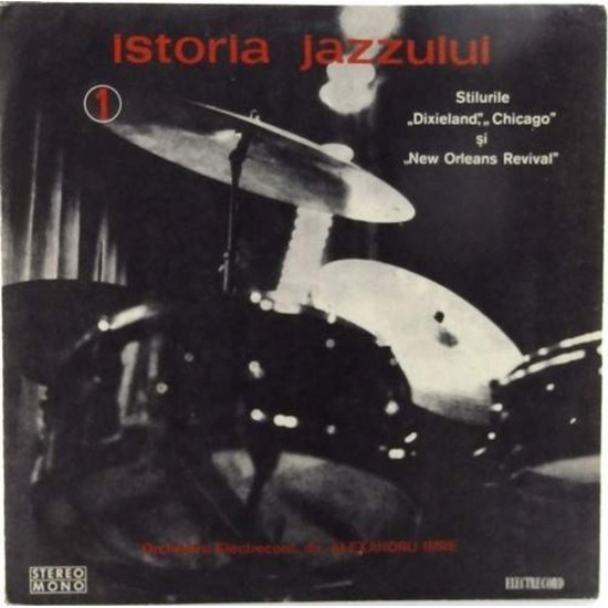 Пластинка Istoria Jazzului Stilurile "Dixieland", "Chicago" si "New Orleans Revival". Vol. 1